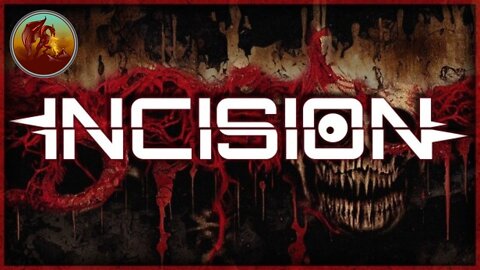 Incision | Its Time For Blood