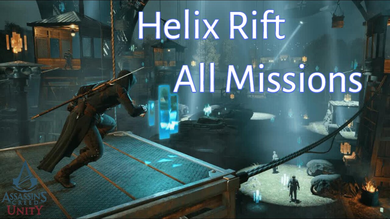 Assassin's Creed Unity - Helix Rift - Solo Side Missions