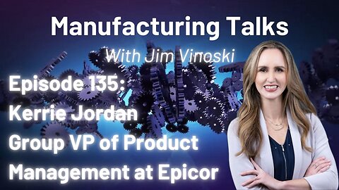 The latest on the manufacturing ERP - Kerrie Jordan gives us the update from Epicor