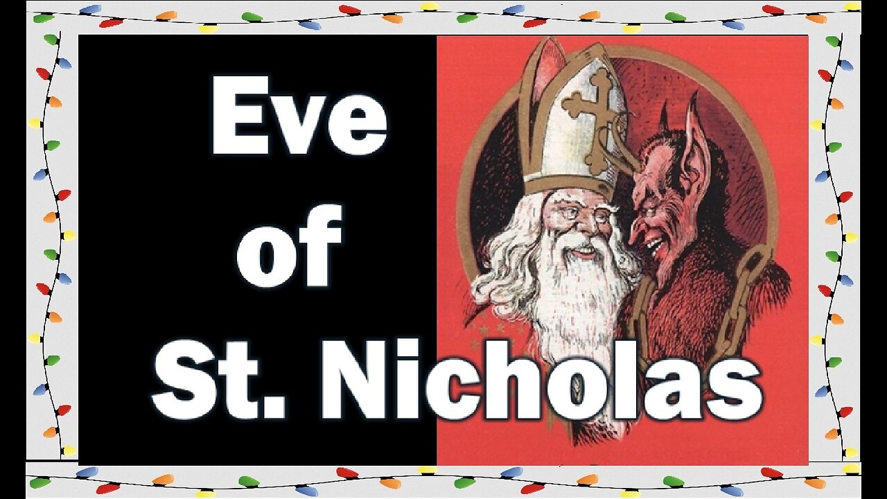 DECEMBER 6TH: Eve of St. Nicholas (Pagan Origins of Christmas Pt#2)