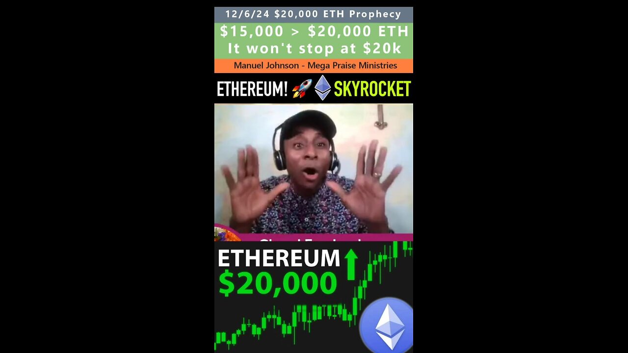 $20,000 ETHEREUM prophecy - Manuel Johnson 12/6/24