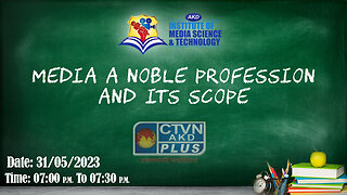 AKD INSTITUTE & MEDIA SCIENCE CTVN_31_05_2023- 07:00 PM