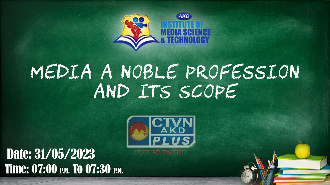 AKD INSTITUTE & MEDIA SCIENCE CTVN_31_05_2023- 07:00 PM