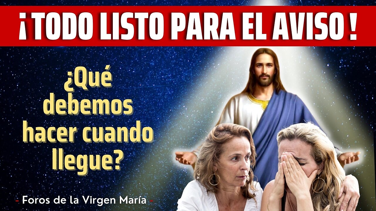 Qué Quiere Dios que Hagamos cuando se Produzca el Aviso o Iluminación de Conciencia