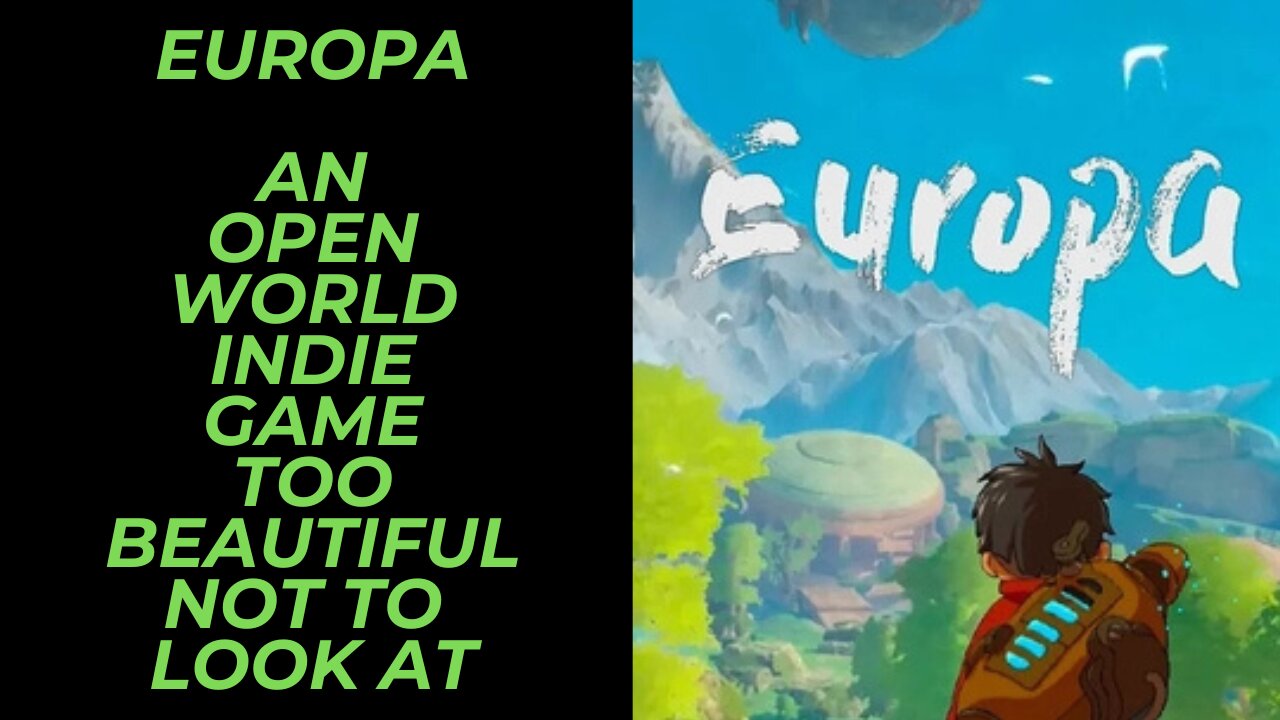 Europa | An Open World Indie Game Available Now on Switch & Steam With a Intriguing Story!