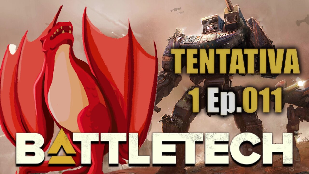 BATTLETECH - O Desafio - Tentativa 1 Ep.011