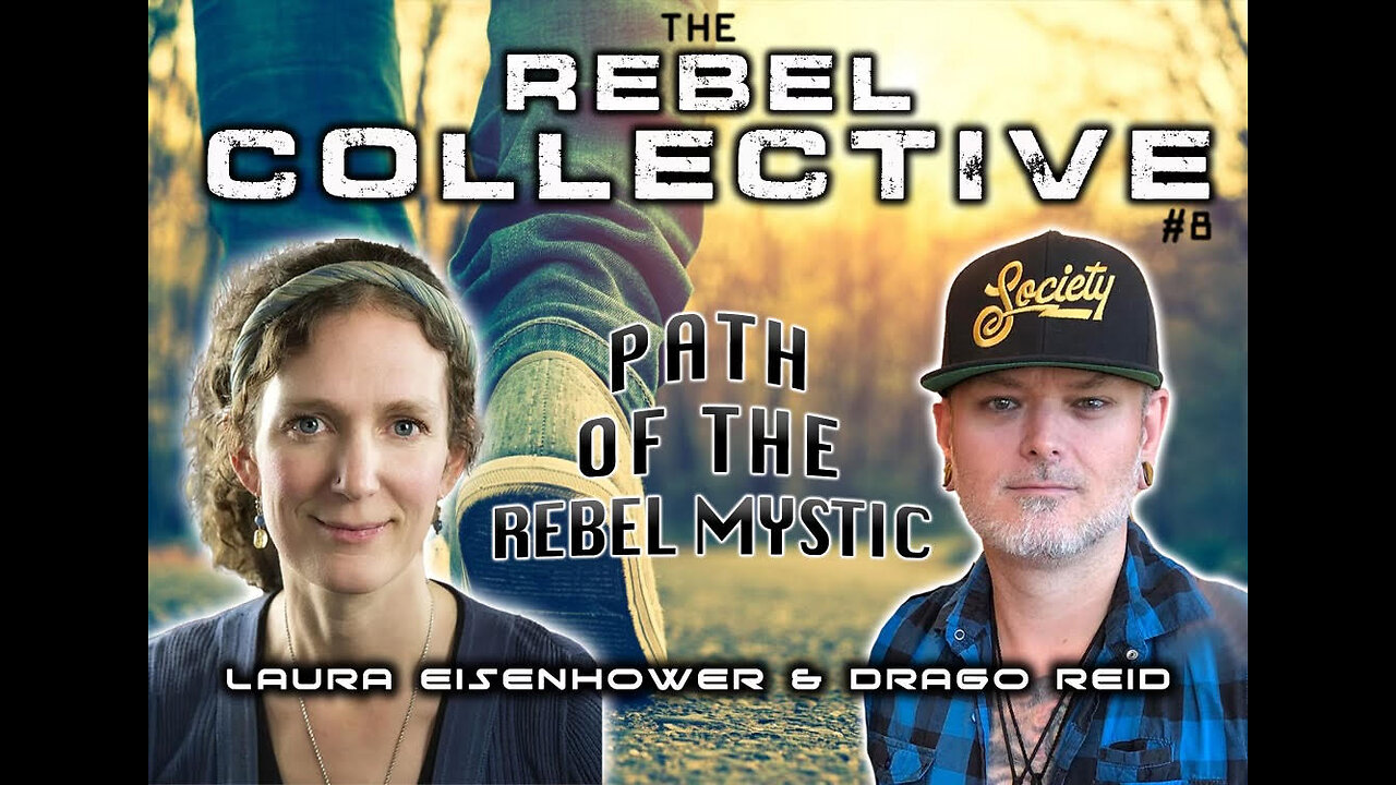 The Rebel Collective: #8 - The Path of the Rebel Mystic!