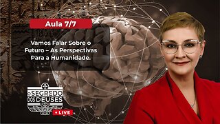 Aula 7/7 - Vamos Falar Sobre o Futuro - As Perspectivas para a Humanidade | Maria Pereda