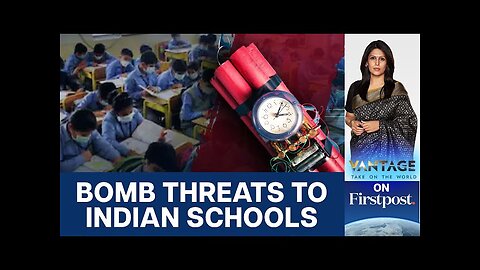 Indian Schools Receive 206 Bomb Threats in 2024: Who's Behind This? | Vantage with Palki Sharma