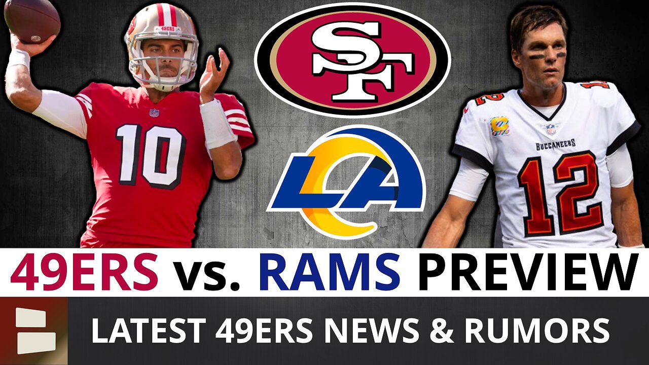 49ers vs Rams Preview + Sign Tom Brady In 2023 NFL Free Agency? 49ers Rumors, News Q&A