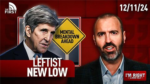 I’m Right w/Jesse Kelly 12/11: Leftist Insanity Reaches New Low