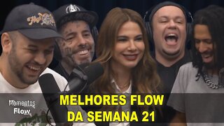 MELHORES FLOW DA SEMANA 21 DE 2021 | Momentos Flow