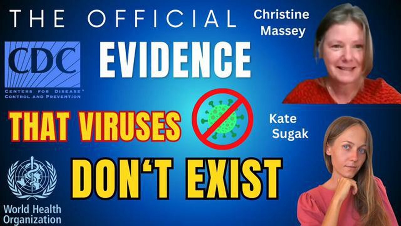 Kate Sugak & Christine Massey: The Official Evidence That Viruses Do NOT Exist! [23.07.2023]