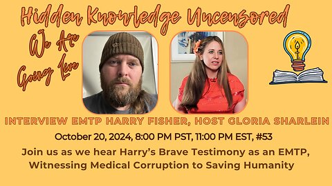 Interview Harry Fisher's Brave Testimony as an EMTP, Witnessing Medical Corruption to Saving Humanity