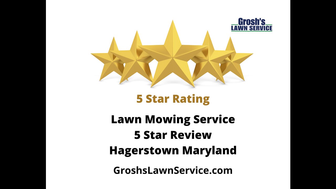 Lawn Mowing Service Hagerstown Maryland 5 Star Video Review