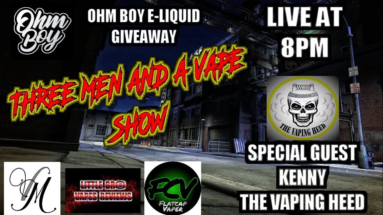 Three men and a vape show #56 HEEDS ABOVE THE REST