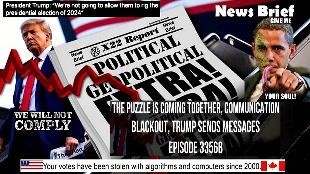 Ep. 3356b - The Puzzle Is Coming Together, Communication Blackout, Trump Sends Messages