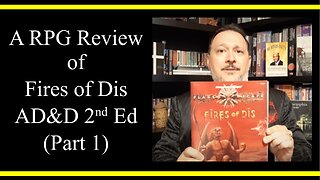 Fires of Dis from AD&D 2e Planescape (Part 1) (RPG Review)