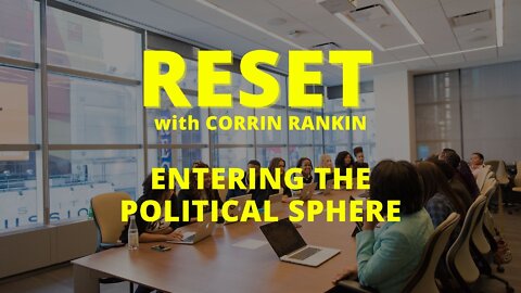 Entering the Political Sphere with Corrin Rankin