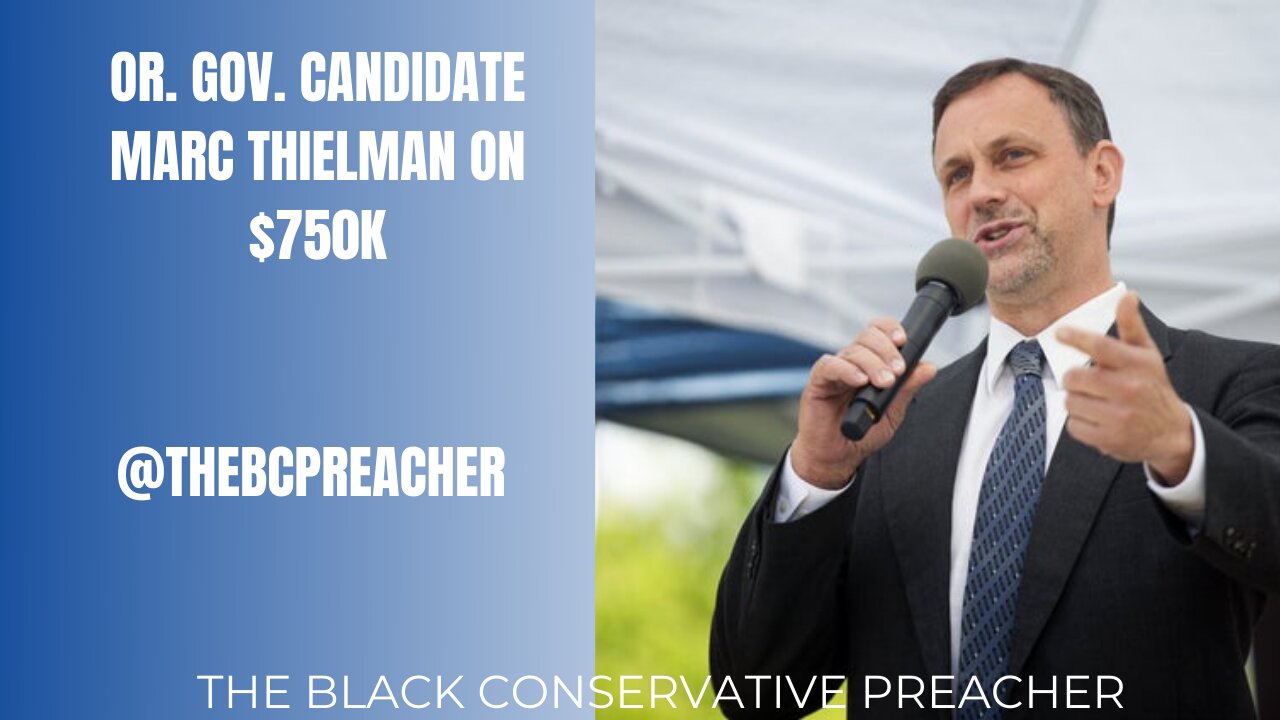 Or. Gov. Candidate Marc Thielman on $750K