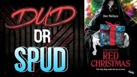 DUD or SPUD – Red Christmas | MOVIE REVIEW