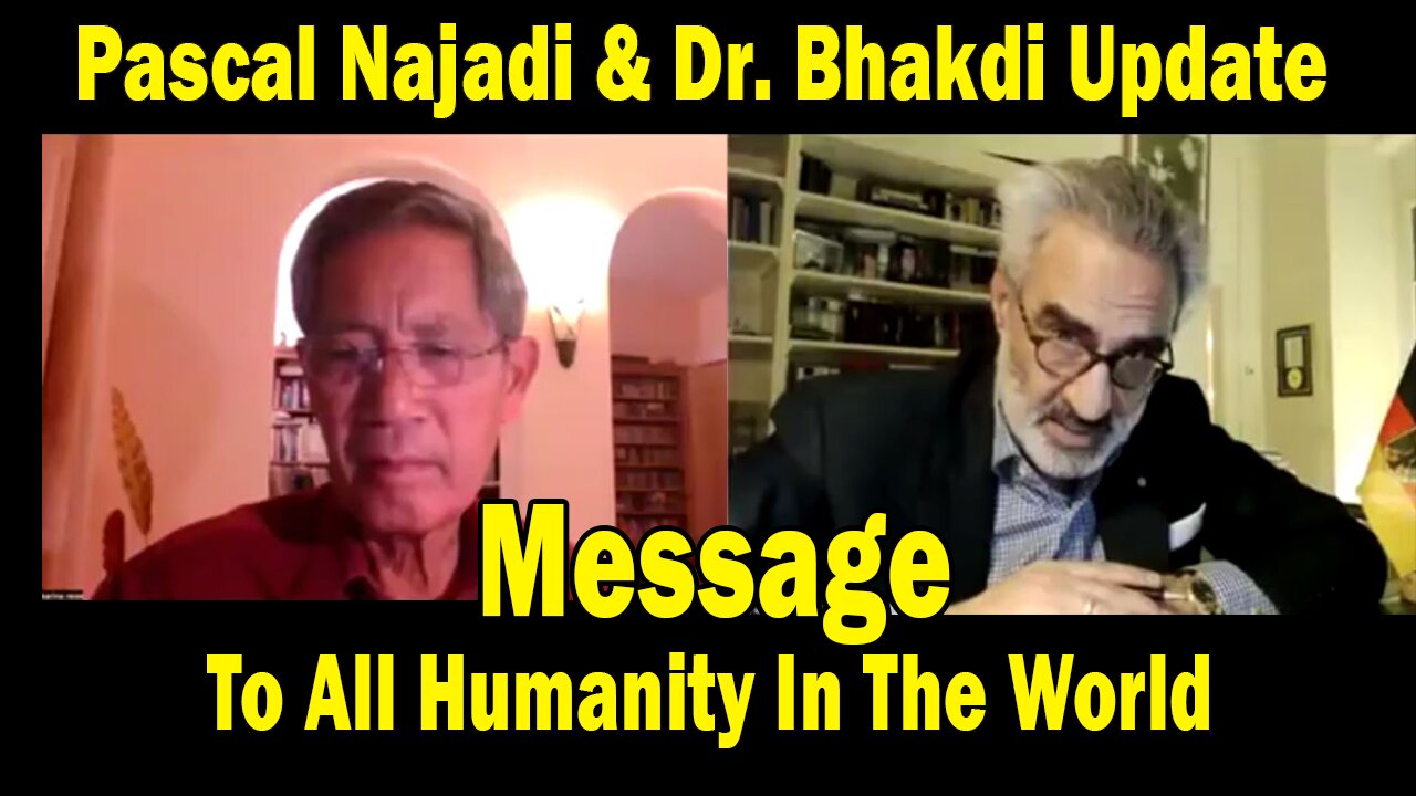 Pascal Najadi & Dr. Bhakdi Update Today: "Message To All Humanity In The World"