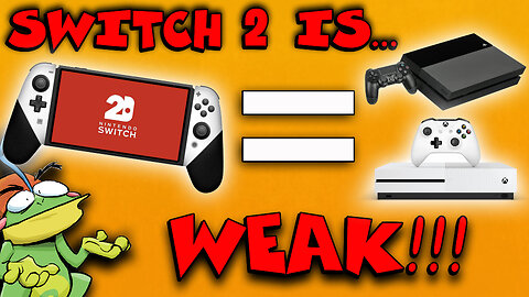 Nintendo Switch 2 Is Gonna Be WEAK!!