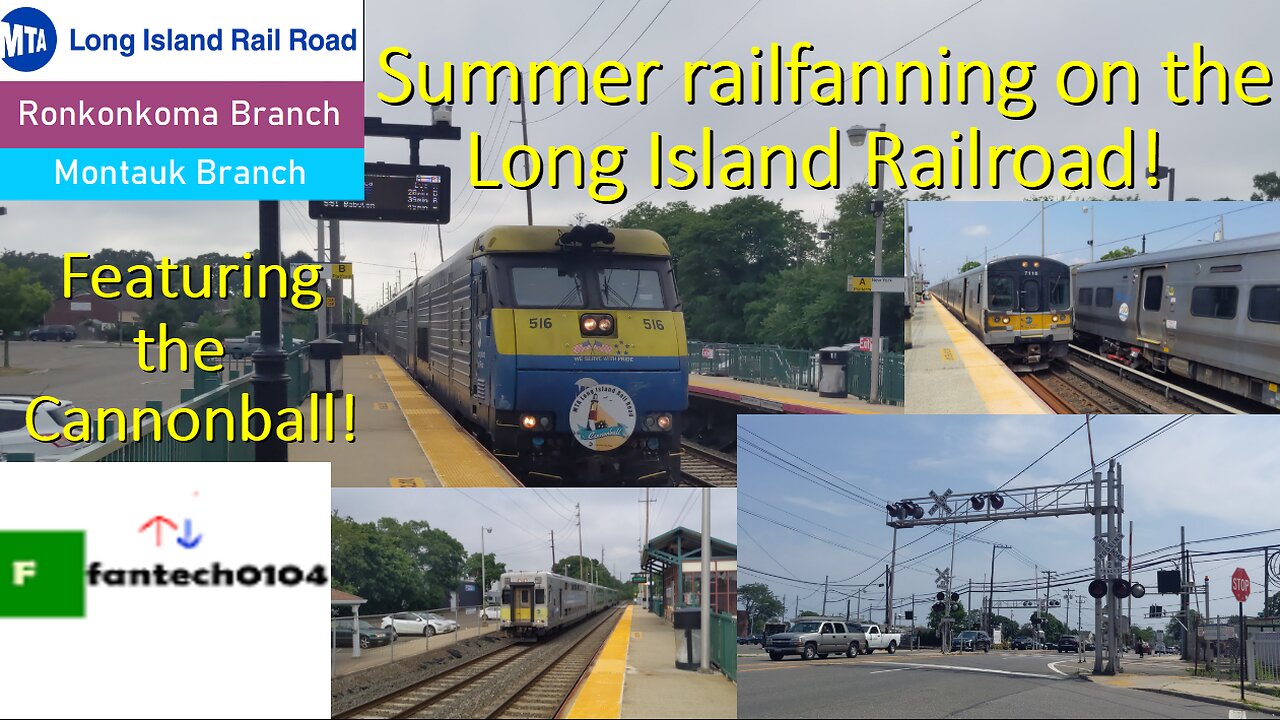 Summer railfanning on the Long Island Railroad! Featuring the Cannonball express special!