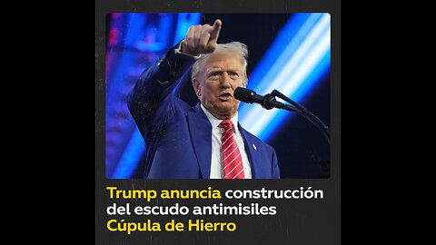 Trump anuncia la construcción del sistema antimisiles Cúpula de Hierro en EE.UU.