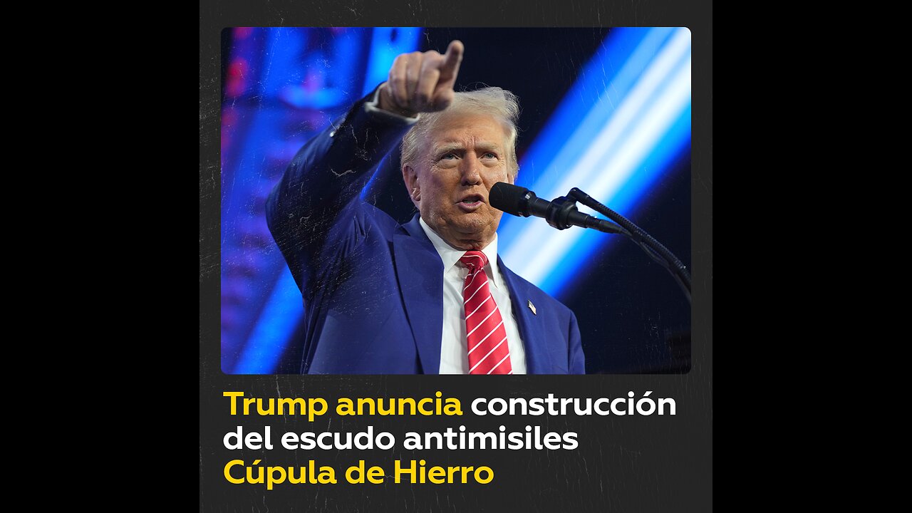 Trump anuncia la construcción del sistema antimisiles Cúpula de Hierro en EE.UU.