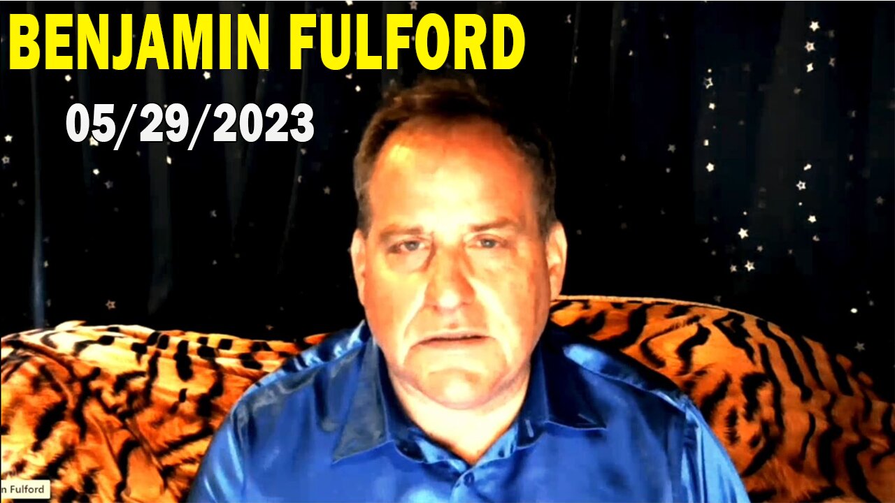 Benjamin Fulford Update Today May 29, 2023 - Benjamin Fulford Q&A Video