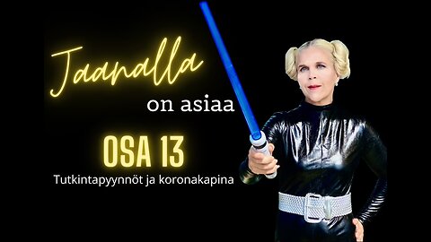 Jaanalla on asiaa - Osa 13