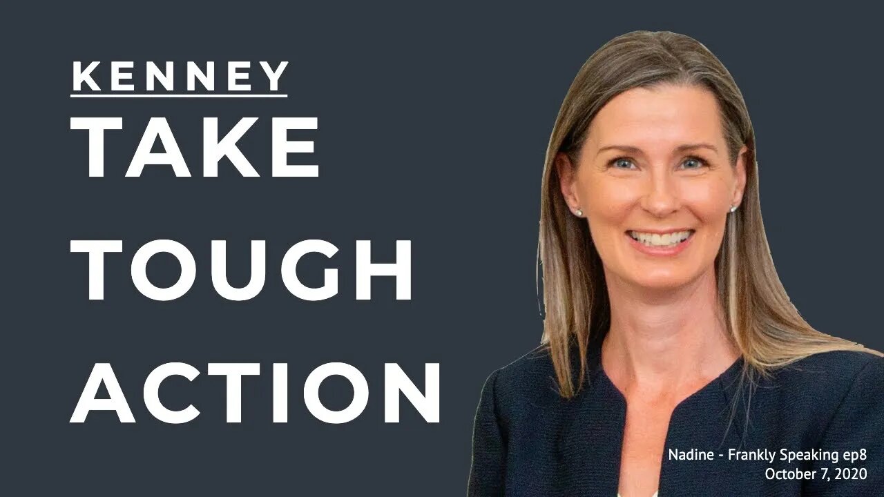 Jason Kenney - Take Tough Action - Nadine Frankly Speaking ep8