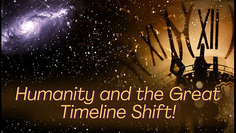 Humanity and the Great Timeline Shift - 1 Min Daily Guidance #timelineshift