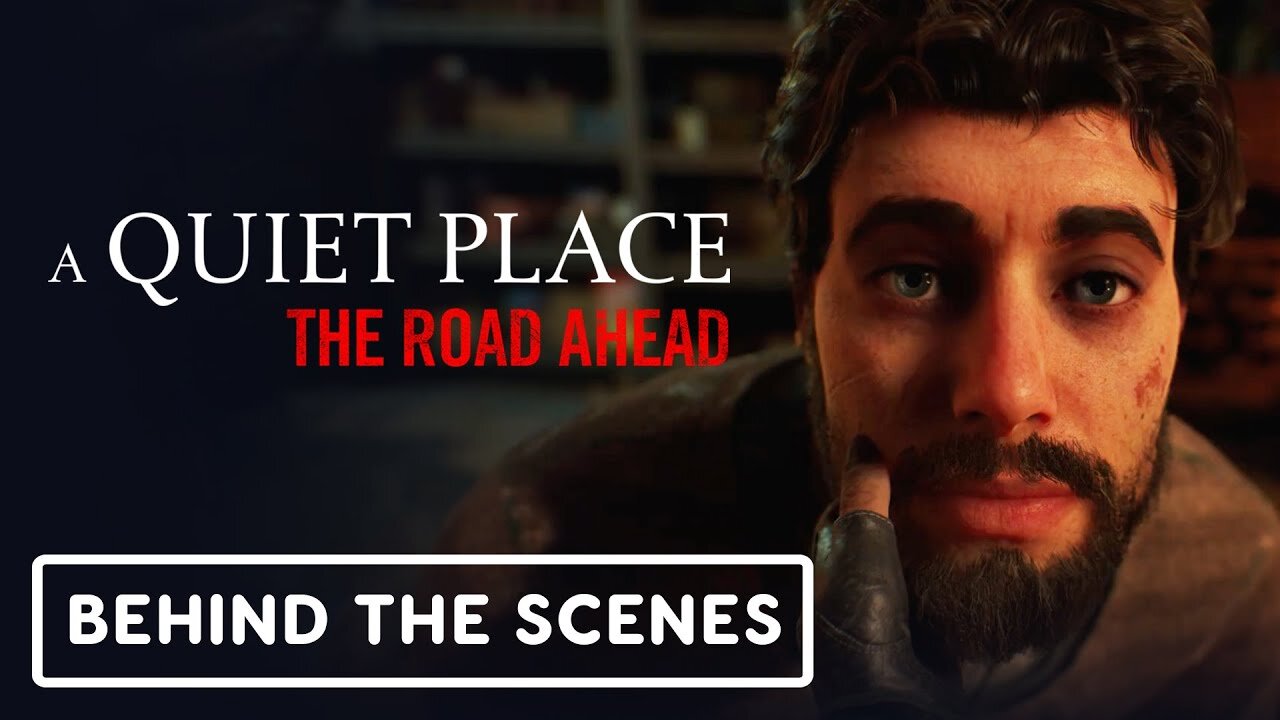 A Quiet Place: The Road Ahead - Official 'Unique Story of Survival' Developer Diary