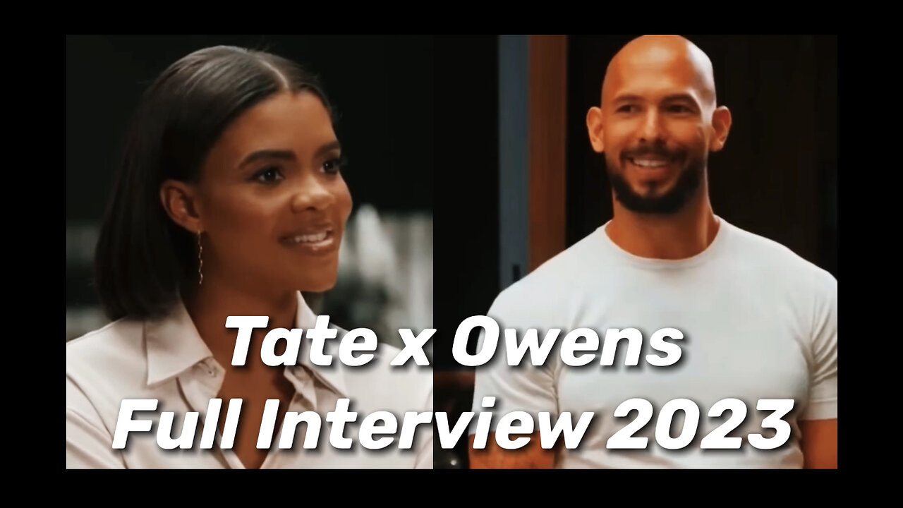 Andrew Tate & Candace Owens FULL INTERVIEW, NEW 2023 (Crazy 3 Hours!)