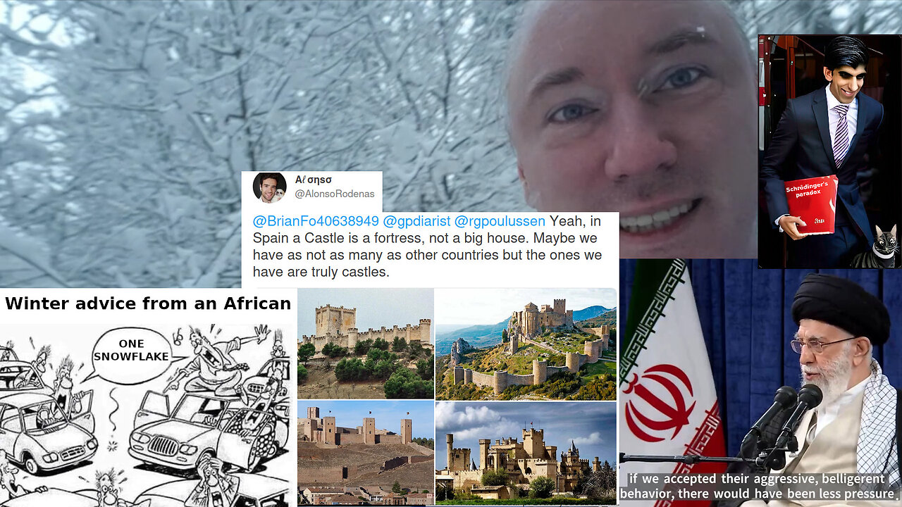 Iran's Supreme Leader is right. Who are the warmongers? Schrödinger's Sunak. African winter advice