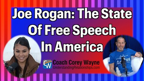 Joe Rogan: The State Of Free Speech In America