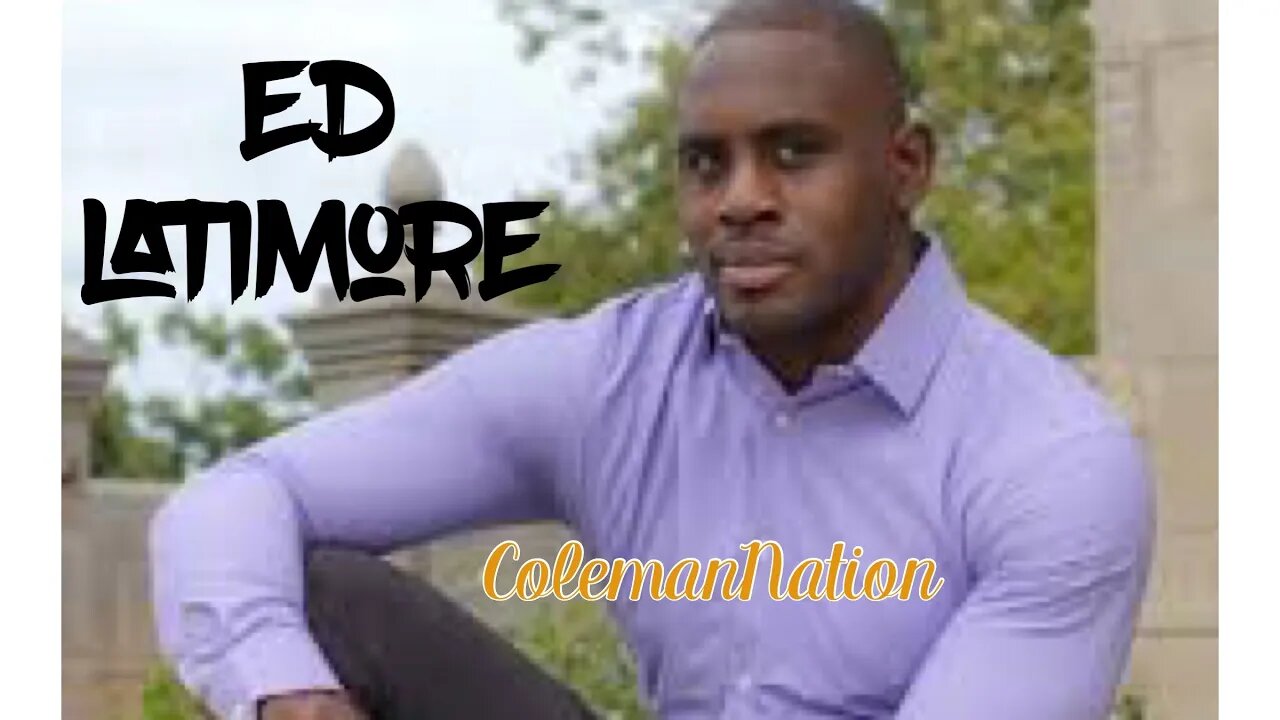 Excerpt - ColemanNation #35 with Ed Latimore