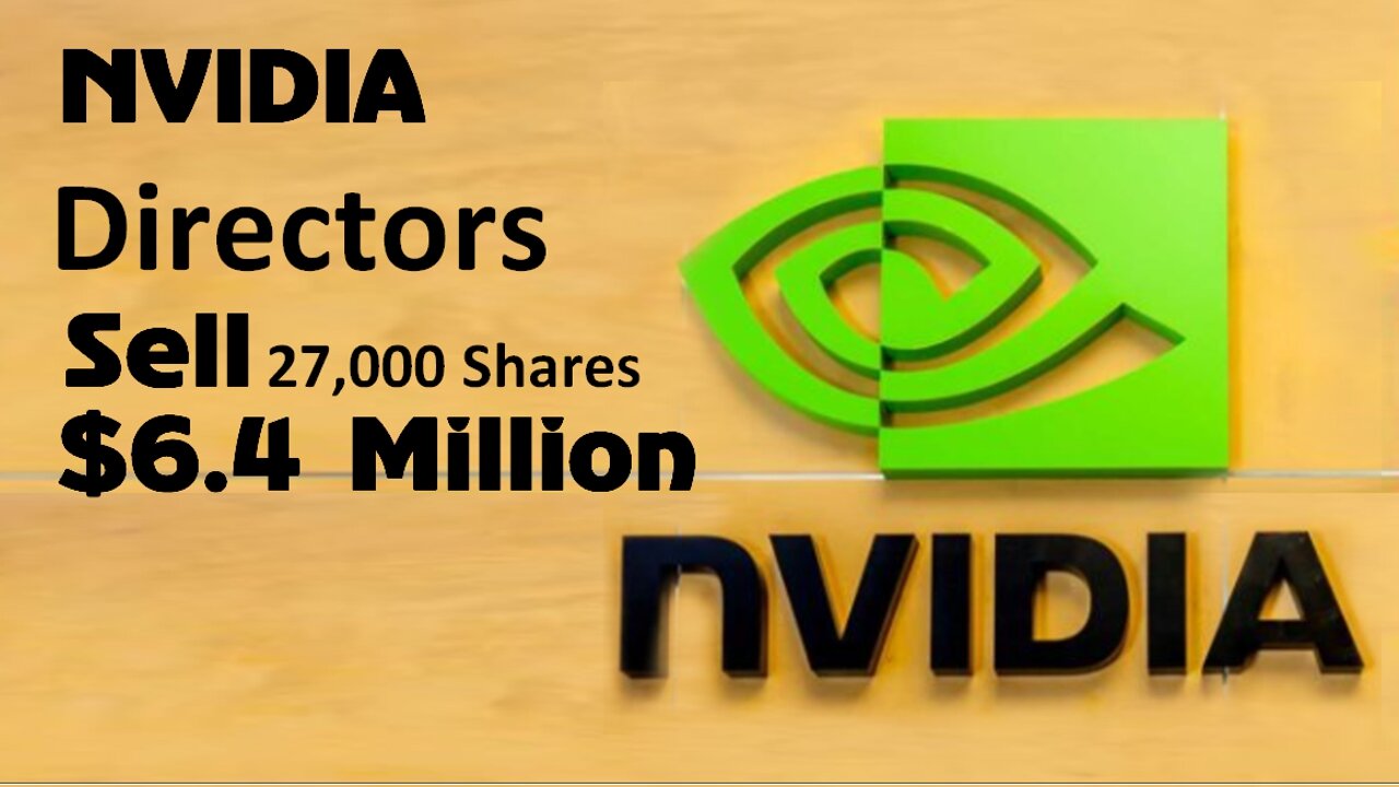 NVIDIA Directors Sell 27,000 Shares In the Last Week