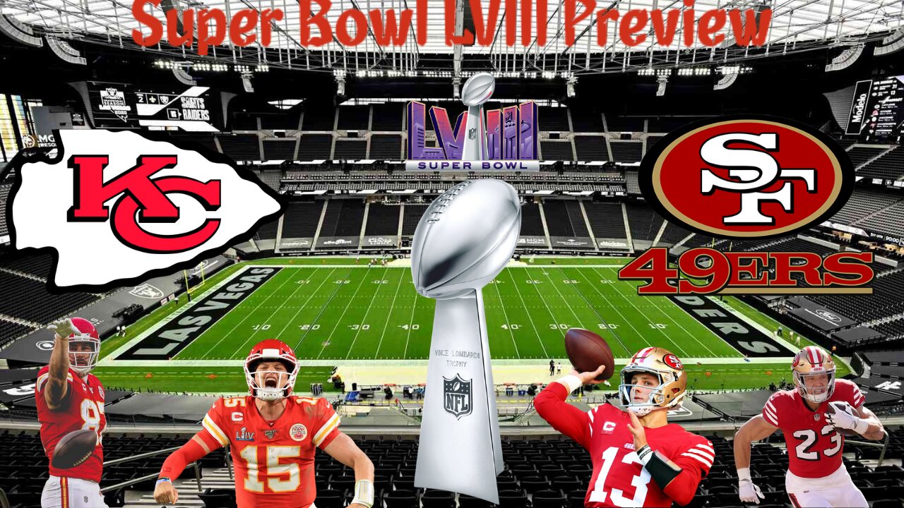 Why San Francisco 49ers Will Beat The Kansas City Chiefs in Super Bowl LVIII