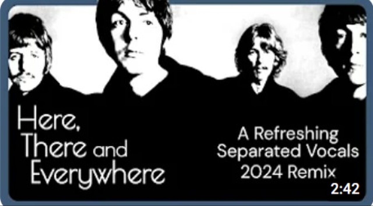 The Beatles 'Here, There & Everywhere' New 2024 Vocal Remix, Hard Panned Double Tracking Eliminated