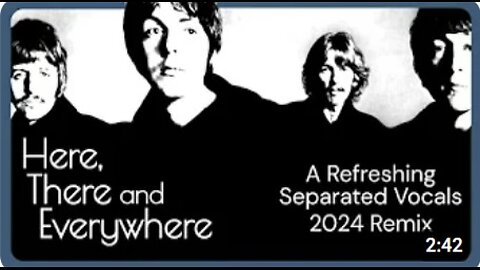 The Beatles 'Here, There & Everywhere' New 2024 Vocal Remix, Hard Panned Double Tracking Eliminated