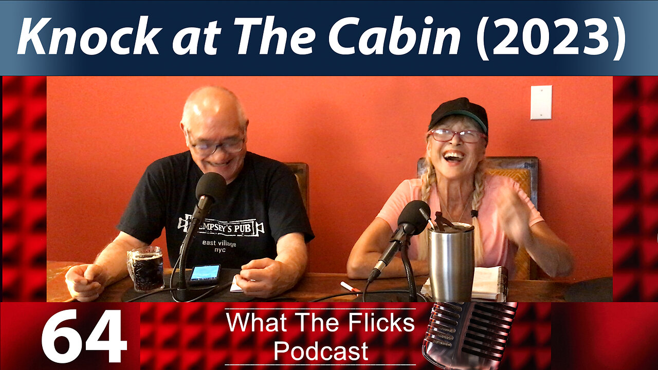 WTF 64 “Knock at the Cabin” (2023)