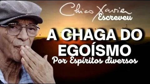 ✅A CHAGA DO EGOÍSMO