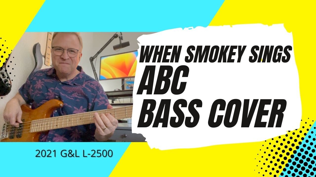 When Smokey Sings - ABC- Bass Cover | 2021 G&L L-2500 bass