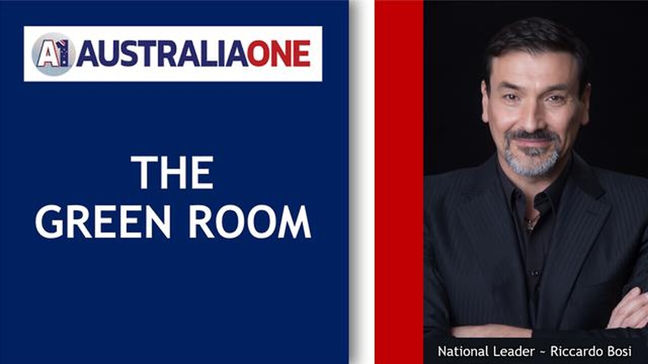 AustraliaOne Party (A1) - The Green Room (12 September 2024, 8:00pm AEST)