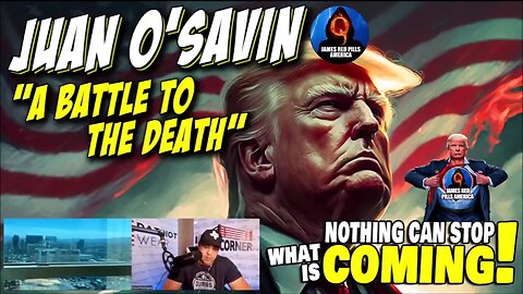 Juan O Savin Intel Report April 2> Battle To The Death! We'll Kill The Ds!