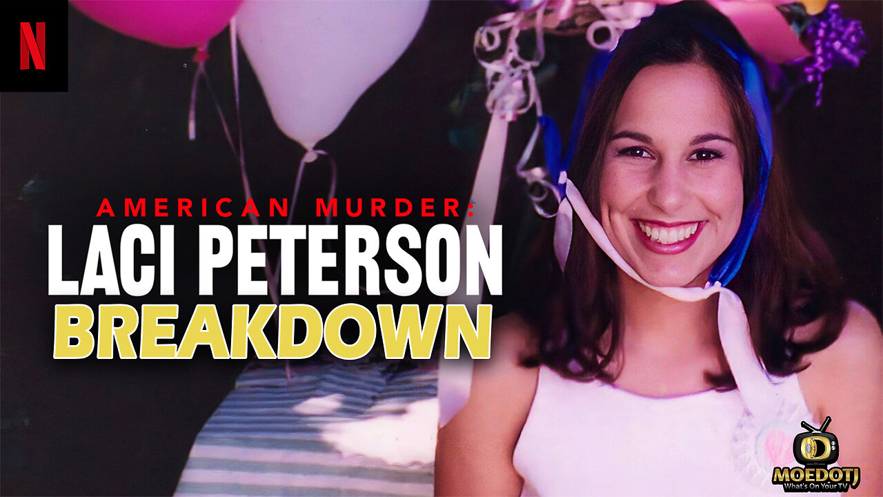 Netflix American Murder Laci Peterson Breakdown Live