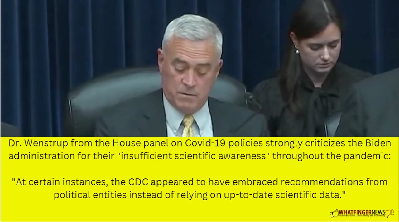 Dr. Wenstrup from the House panel on Covid-19 policies strongly criticizes the Biden